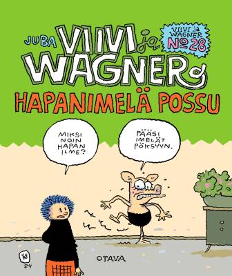 Viivi ja Wagner 28 – Hapanimelä possu