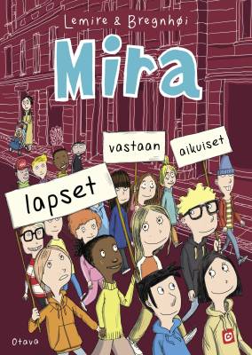 Mira: lapset vastaan aikuiset