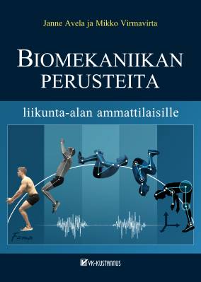 Biomekaniikan perusteita ja sovelluksia
