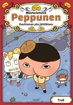 Mestarietsivä Peppunen - Kuuttoman yön jättiläinen