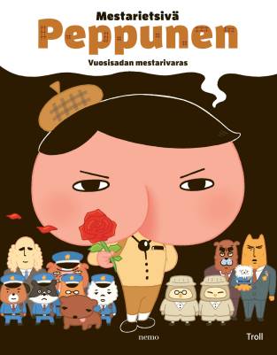 Mestarietsivä Peppunen. Vuosisadan mestarivaras