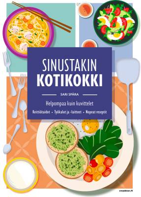 Sinustakin kotikokki - Helpompaa kuin kuvittelet
