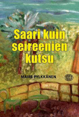 Saari kuin seireenien kutsu