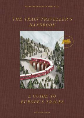 The Train Traveller’s Handbook