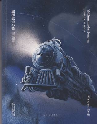 Yö Linnunradan junassa ja muita tarinoita