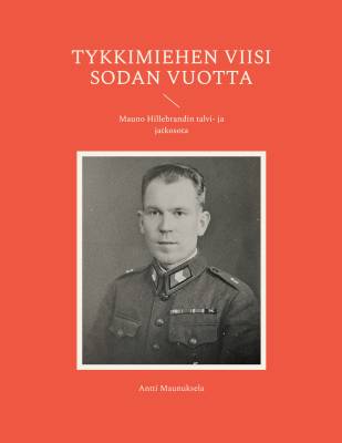 Tykkimiehen viisi sodan vuotta