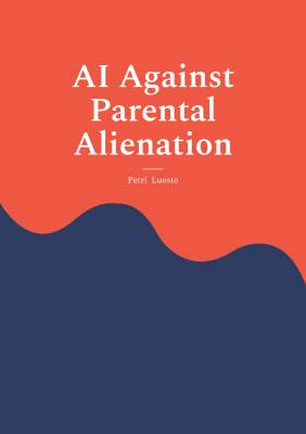 AI Against Parental Alienation