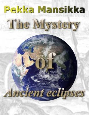 The Mystery of Ancient eclipses
