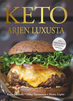 Keto - Arjen luxusta