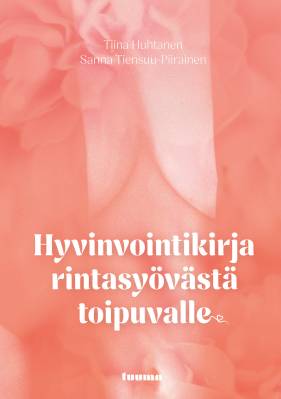 Hyvinvointikirja rintasyövästä toipuvalle