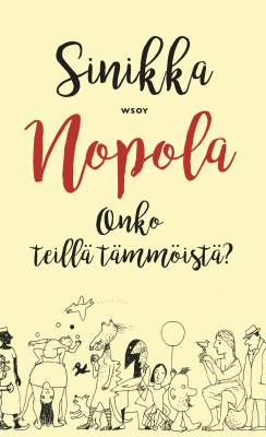 Onko teillä tämmöistä?