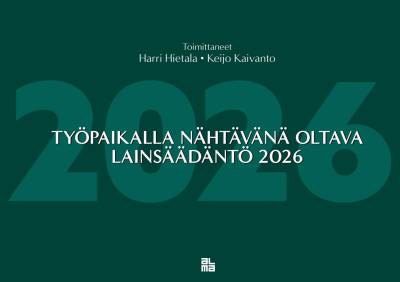 Työpaikalla nähtävänä oltava lainsäädäntö 2026