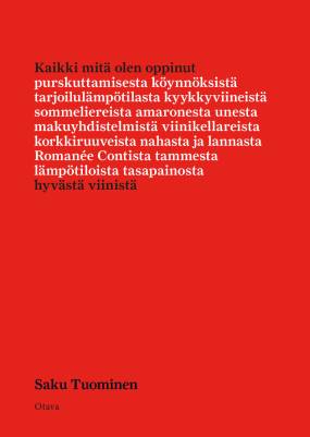 Kaikki mitä olen oppinut hyvästä viinistä