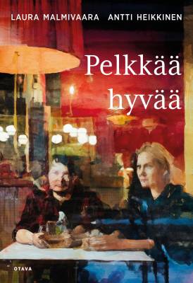 Pelkkää hyvää