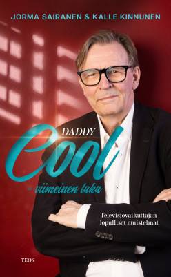 Daddy Cool - viimeinen luku. Televisiovaikuttajan lopulliset muistelmat