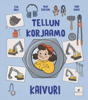 Tellun korjaamo – Kaivuri