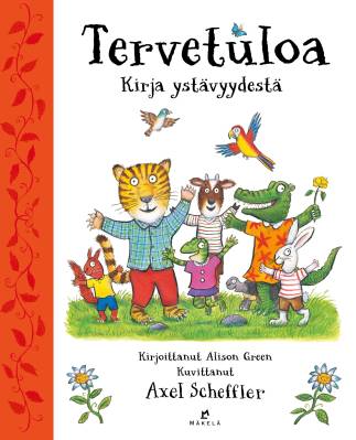 Tervetuloa. Kirja ystävyydestä