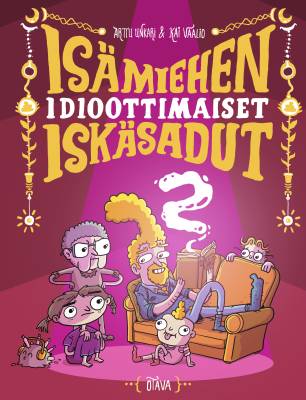 Isämiehen idioottimaiset iskäsadut 2