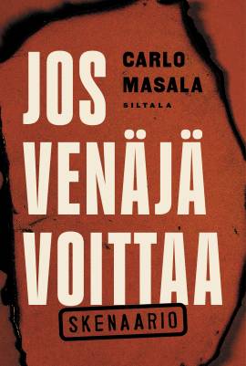 Jos Venäjä voittaa. Skenaario