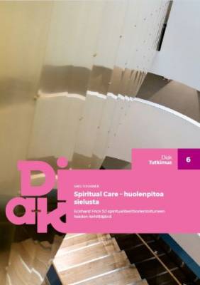 Spiritual care - huolenpitoa sielusta