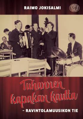 Tuhannen kapakan kautta – ravintolamuusikon tie