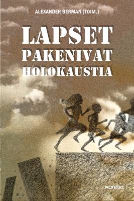 Lapset pakenivat holokaustia