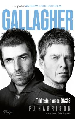 Gallagher - Tuhkasta nousee Oasis