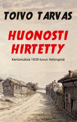 Huonosti hirtetty