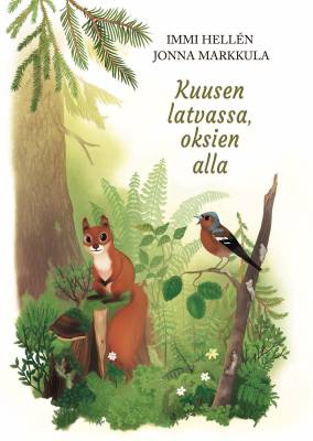 Kuusen latvassa, oksien alla