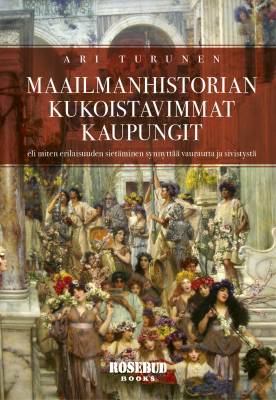 Maailmanhistorian kukoistavimmat kaupungit