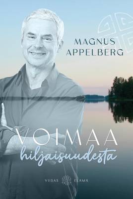 Voimaa hiljaisuudesta