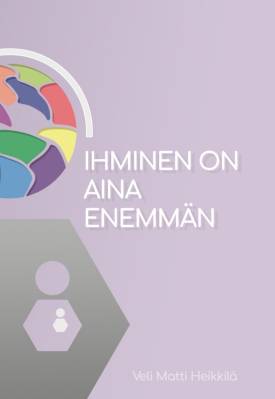 Ihminen on aina enemmän