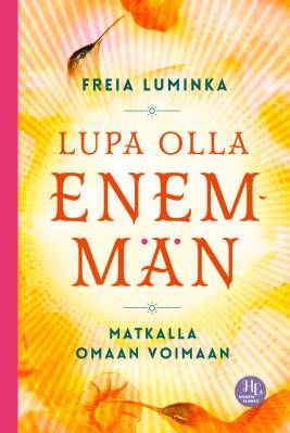 Lupa olla enemmän
