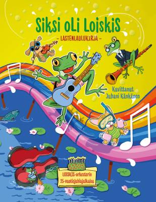 Siksi oLi LoiskiS - lastenlaulukirja