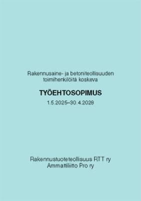 Rakennusaine- ja betoniteollisuuden toimihenkilöitä koskeva työehtosopimus 1.1.2025-30.4.2028