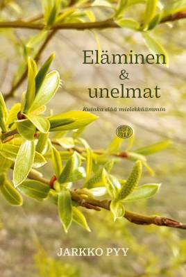 Eläminen & unelmat