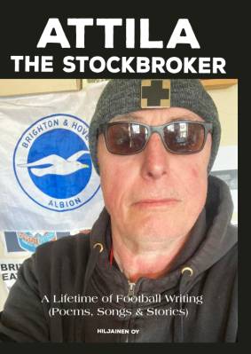 A Lifetime of Football Writing (Poems, Songs & Stories)