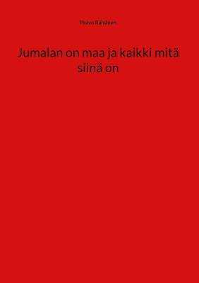 Jumalan on maa ja kaikki mitä siinä on