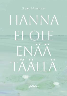 Hanna ei ole enää täällä