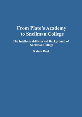 From Plato's Academy to Snellman College