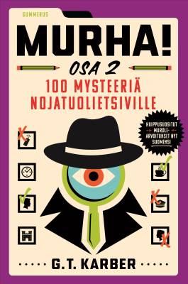 Murha! Osa 2 - 100 mysteeriä nojatuolietsiville
