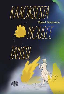 Kaaoksesta nousee tanssi
