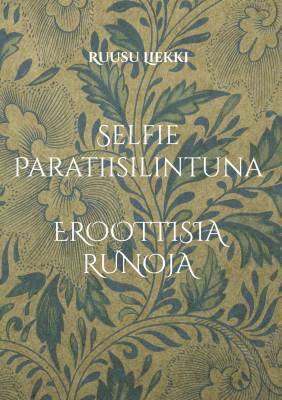 Selfie Paratiisilintuna