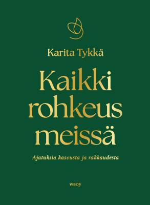 Kaikki rohkeus meissä