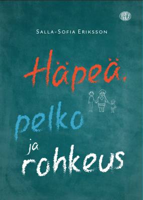 Häpeä, pelko ja rohkeus