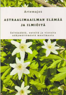 Astraalimaailman elämää ja ilmiöitä