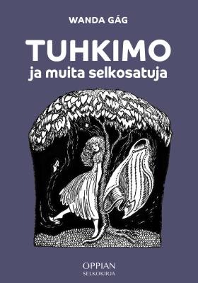 Tuhkimo ja muita selkosatuja (selkokirja)