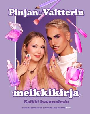 Pinjan ja Valtterin meikkikirja: Kaikki kauneudesta