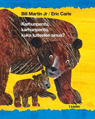 Karhunpentu, karhunpentu, kuka katselee sinua?