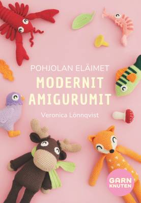 Pohjolan eläimet - Modernit amigurumit